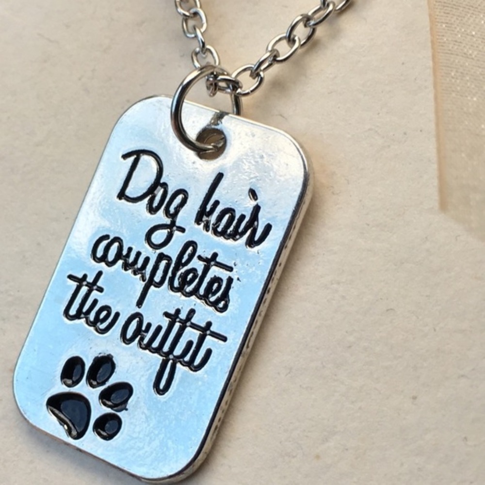 Dog 🐶 hair completes the outfit- dog tag Necklace